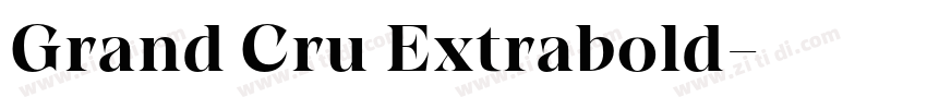Grand Cru Extrabold字体转换 Grand Cru Extrabold字体转换